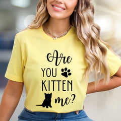 "Are You Kitten Me?" Playful Cat Graphic Tee, a Feline Fan Pick for Pet Lovers