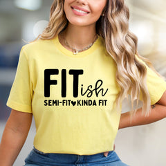 "FITish Semi-Fit Kinda Fit" Funny Humorous Graphic Tee, a Gym Life Pick for Casual Wear