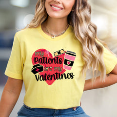 "My Patients Are My Valentines" Nurse Appreciation Graphic Tee, a Healthcare Hero Pick for Caregivers