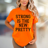 "STRONG IS THE NEW PRETTY" Empowering Graphic Tee, a Bold Statement for Her