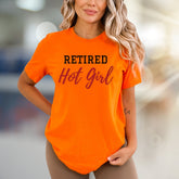"Retired Hot Girl" Bold Statement Graphic Tee, a Witty Pick for Confident Personalities