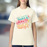"If You're Gonna Be Salty At Least Bring The Tequila" Retro Graphic Tee, a Party Pick for Fun-Lovers
