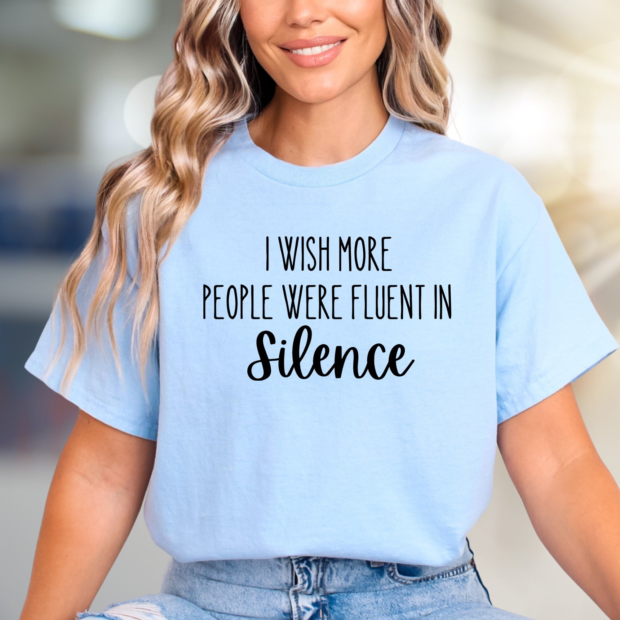 "I Wish More People Were Fluent in Silence" Sarcastic Graphic Tee, a Witty Pick for Introverts