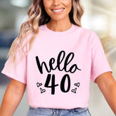 Hello 40 Birthday Graphic Tee, A Milestone Celebration Pick for Her
