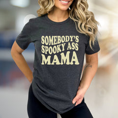 "Somebody's Spooky Ass Mama" Halloween Groovy Graphic Tee, a Funny Mama Spooky Season Pick for Moms
