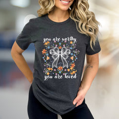 "You Are Worthy, You Are Loved" Floral Bow Graphic Tee, a Self-Love Pick for Women