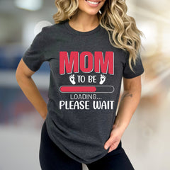 "Mom to Be Loading... Please Wait" Pregnancy Reveal Graphic Tee, a Future Mom Pick for Baby Showers