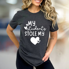 "MY Students Stole My Heart" Teacher Appreciation Graphic Tee, a Delightful School Day Pick for Educators