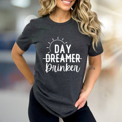 "DAY DREAMER Drinker" Laid-Back Graphic Tee, a Witty Lifestyle Pick for Fun-Loving Adults
