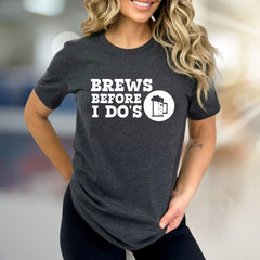 "Brews Before I Do's" Bachelor Party Graphic Tee, a Funny Celebration Pick for Future Grooms