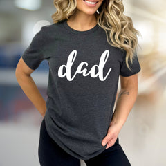 "dad" Script Tee, A Heartfelt Graphic Pick for Proud Parents
