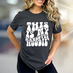 "THIS IS MY HANGOVER HOODIE" Retro Graphic Tee, a Wavy Vibe for Relaxed Souls