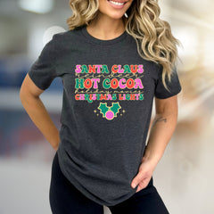 "SANTA CLAUS, REINDEER, HOT COCOA" Retro Christmas Graphic Tee, a Festive Pick for Holiday Lovers
