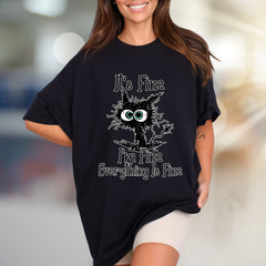 "It's Fine I'm Fine Everything Is Fine" Funny Cat Graphic Tee, a Witty Pick for Humor Lovers