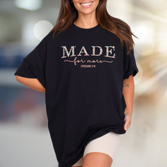 "MADE for more" Floral Lettering Graphic Tee, an Inspirational Pick for Believers