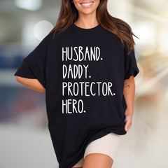 "Husband. Daddy. Protector. Hero." Father's Day Graphic Tee, a Family Love Pick for Dads