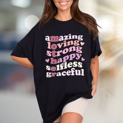 "Amazing Loving Strong Happy Selfless Graceful" Empowering Groovy Graphic Tee, a Self-Love Pick for Her