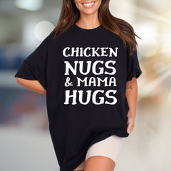 "Chicken Nugs & Mama Hugs" Whimsical Mom Life Graphic Tee, a Comfort-First Choice for Everyday