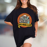"Anti Social Dog Moms Club" Skeleton Graphic Tee, a Witty Pick for Dog Lovers