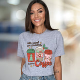 "All I Want For Christmas Is More Coffee" Festive Graphic Tee, A Cozy Holiday Pick for Coffee Lovers