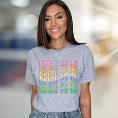 "BRIDE TO BE" Retro Rainbow Graphic Tee, a Bridal Celebration Pick for Future Wives