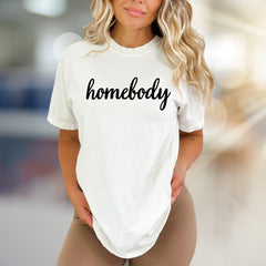 "Homebody" Cozy Comfort Graphic Tee, a Laid-back Lifestyle Pick for Loungers