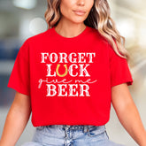 "Forget Luck Give Me Beer" Western Graphic Tee, a Bold Statement for Brew Lovers