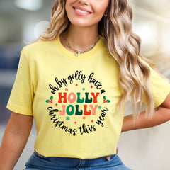 Oh by Golly Have a Holly Jolly Christmas This Year Graphic Tee, A Festive Holiday Pick for Everyone