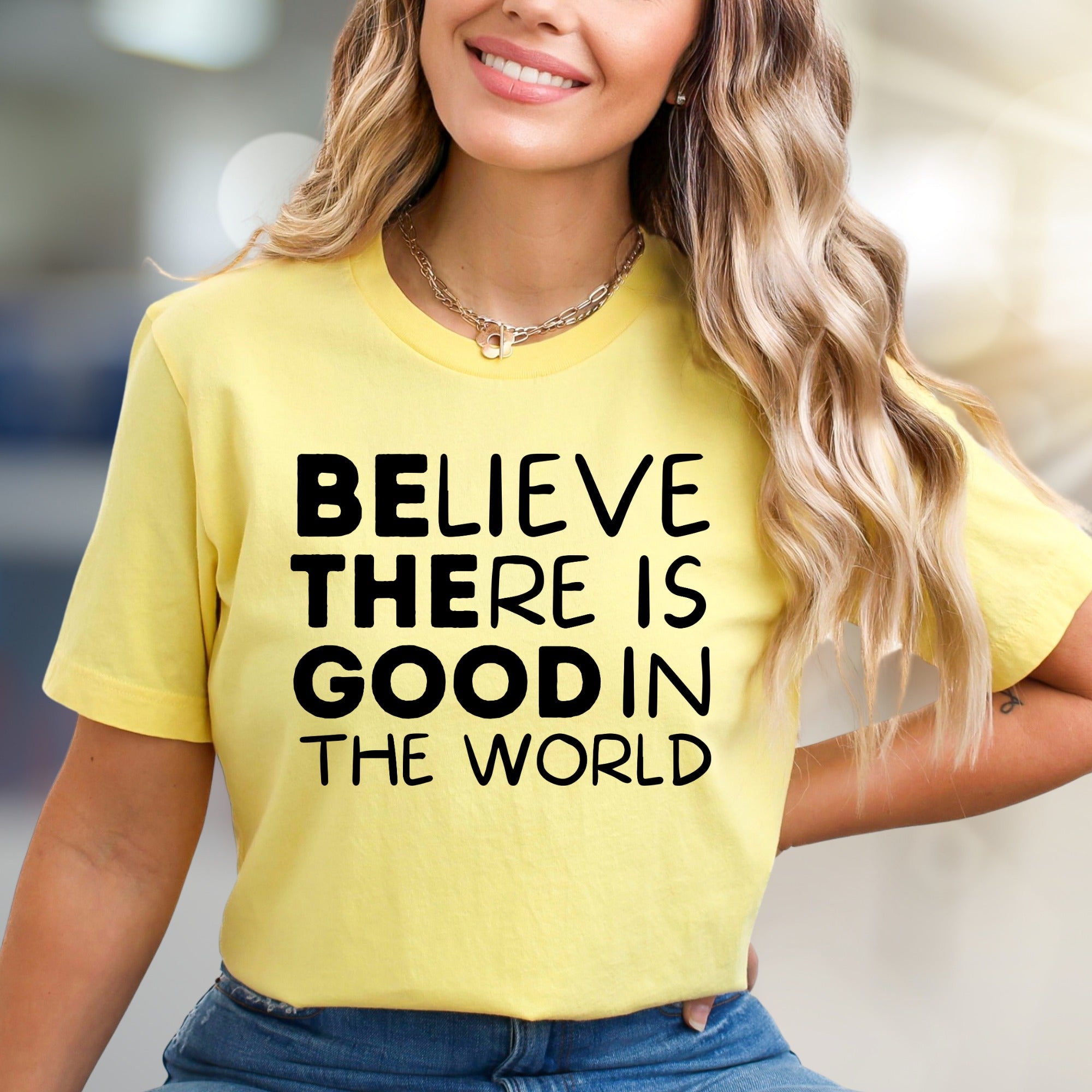 "BELIEVE THERE IS GOOD IN THE WORLD" Inspirational Graphic Tee, a Positive Vibe Pick for Everyone