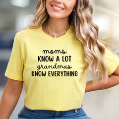 "Moms Know a Lot Grandmas Know Everything" Wisdom Graphic Tee, a Family Love Pick for Grandchildren