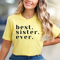 "Best. Sister. Ever." Family Graphic Tee, a Heartfelt Pick for Siblings