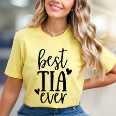 "Best TIA Ever" Graphic Tee, A Heartfelt Gift for Aunties