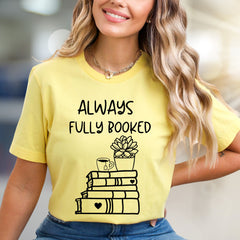 "Always Fully Booked" Bookworm Graphic Tee, a Cozy Literary Pick for Readers