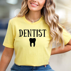 "DENTIST" with Tooth Graphic Tee, A Dental Professional Pick for Everyday Wear
