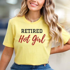 "Retired Hot Girl" Bold Statement Graphic Tee, a Witty Pick for Confident Personalities