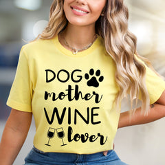"Dog Mother Wine Lover" Pet Parent Graphic Tee, a Lifestyle Pick for Enthusiasts