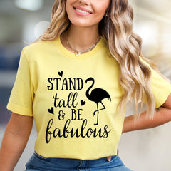 "Stand Tall & Be Fabulous" Flamingo Graphic Tee, a Positive Vibe Pick for Everyday Wear