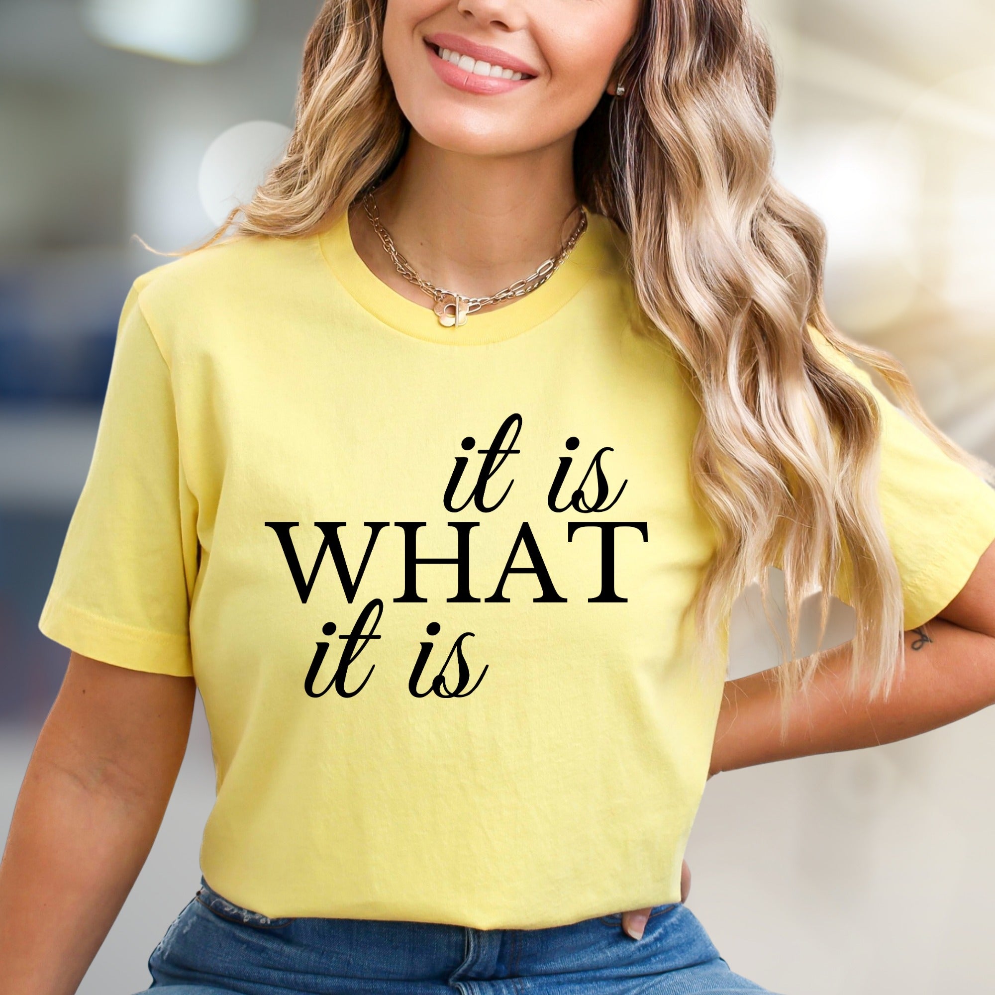"It Is What It Is" Affirmation Graphic Tee, a Casual Pick for Minimalists