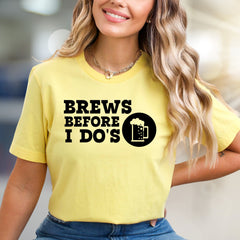 "Brews Before I Do's" Bachelor Party Graphic Tee, a Funny Celebration Pick for Future Grooms