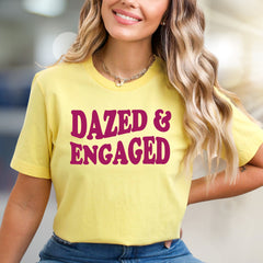 "Dazed & Engaged" Funky Engagement Graphic Tee, a Quirky Bride-to-Be Pick