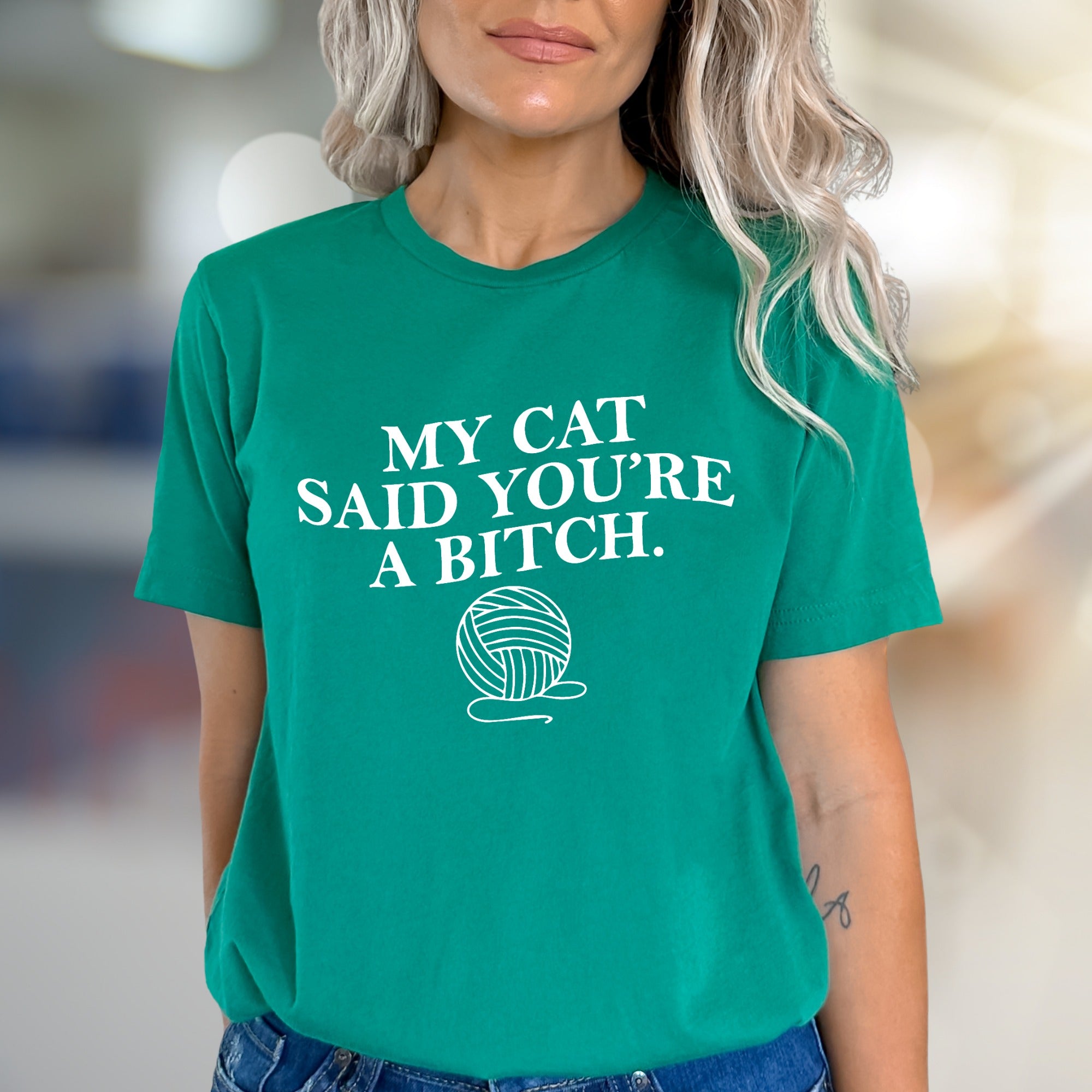 "My Cat Said You're A Bitch" Yarn Ball Graphic Tee, A Sassy Pet Lover Pick for Humor Enthusiasts