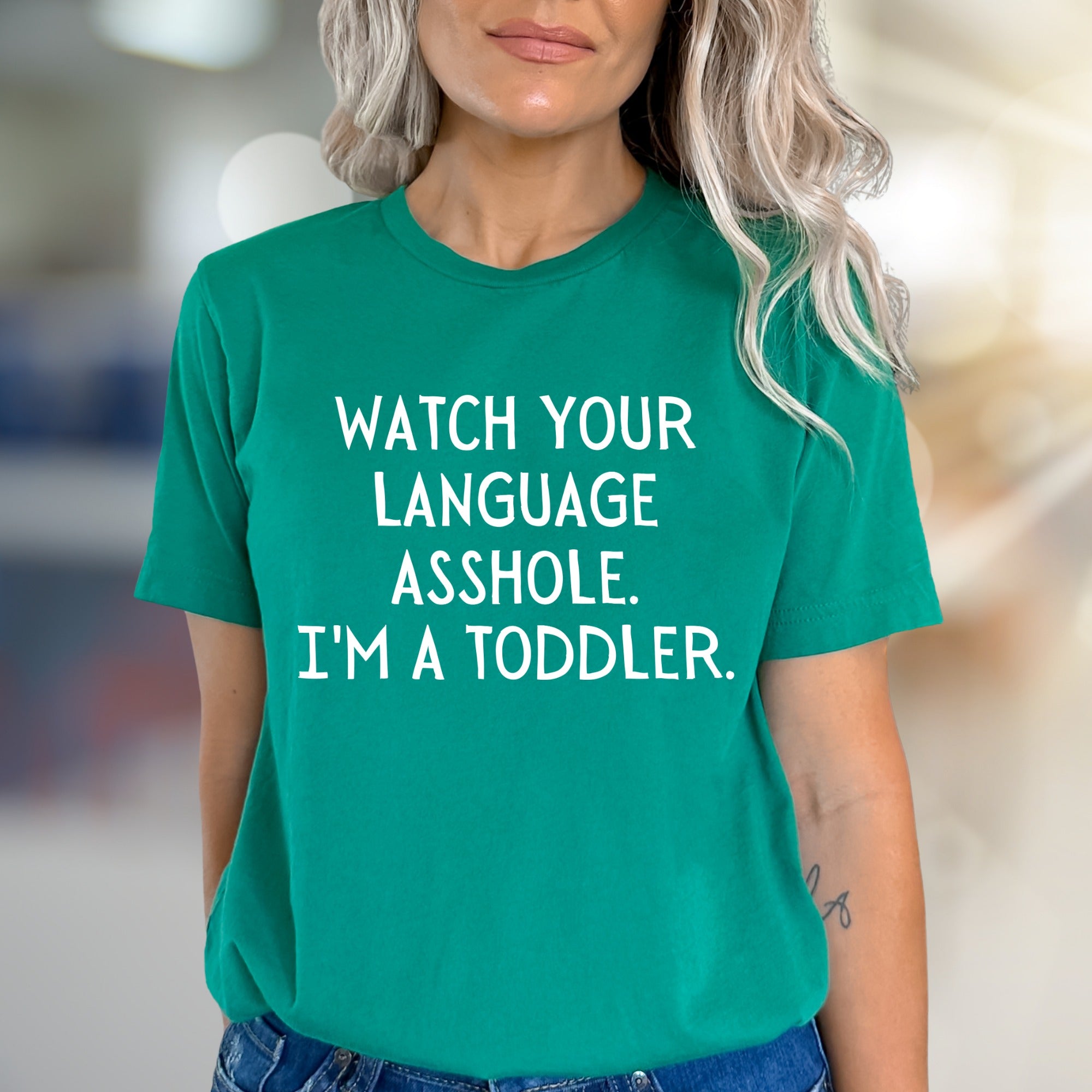 "WATCH YOUR LANGUAGE ASSHOLE. I'M A TODDLER." Humorous Graphic Tee, a Bold Pick for Sarcastic Souls
