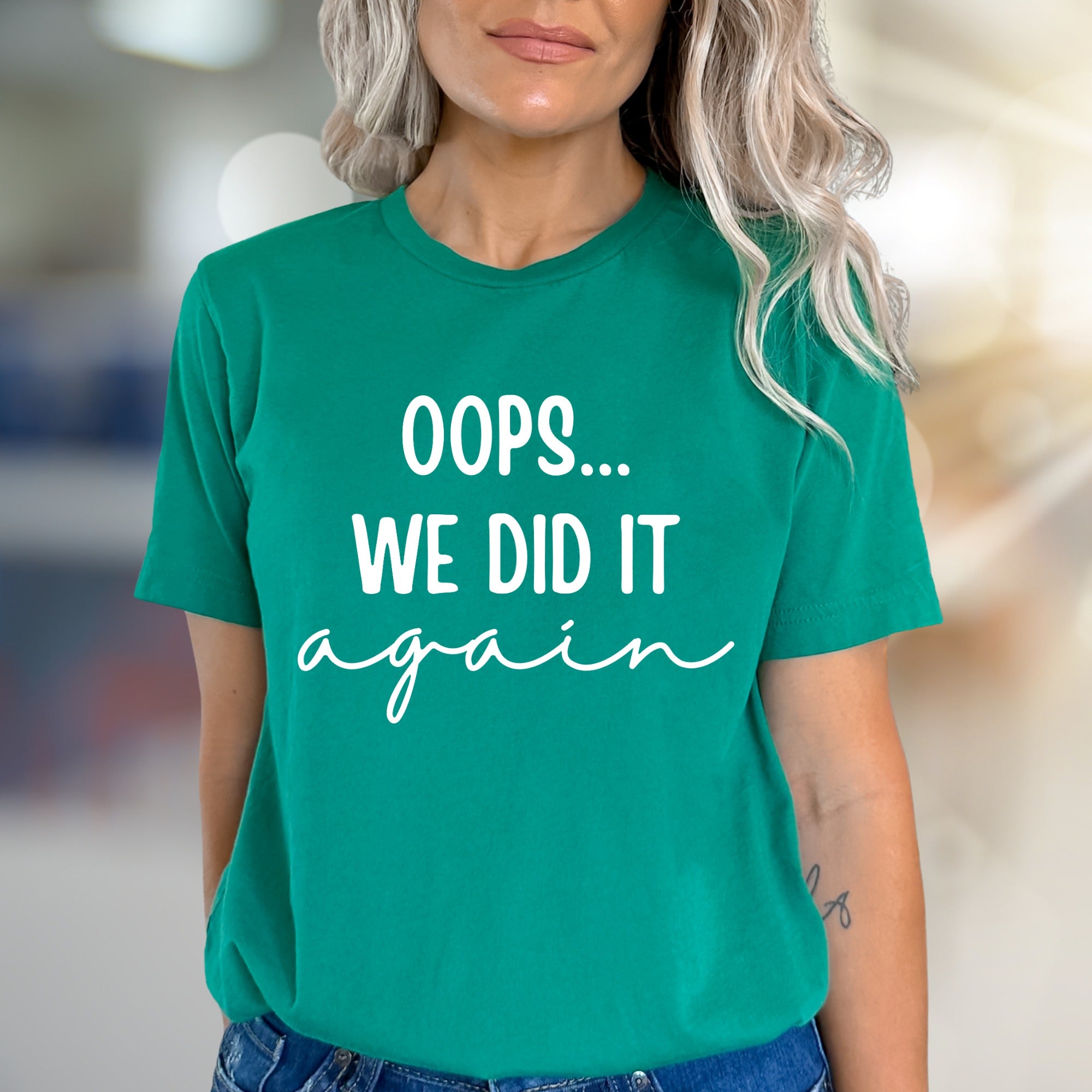 "Oops... We Did It Again" Humorous Graphic Tee, a Playful Pick for Trendsetters