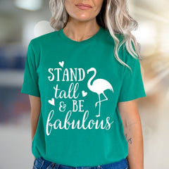 "Stand Tall & Be Fabulous" Flamingo Graphic Tee, a Positive Vibe Pick for Everyday Wear