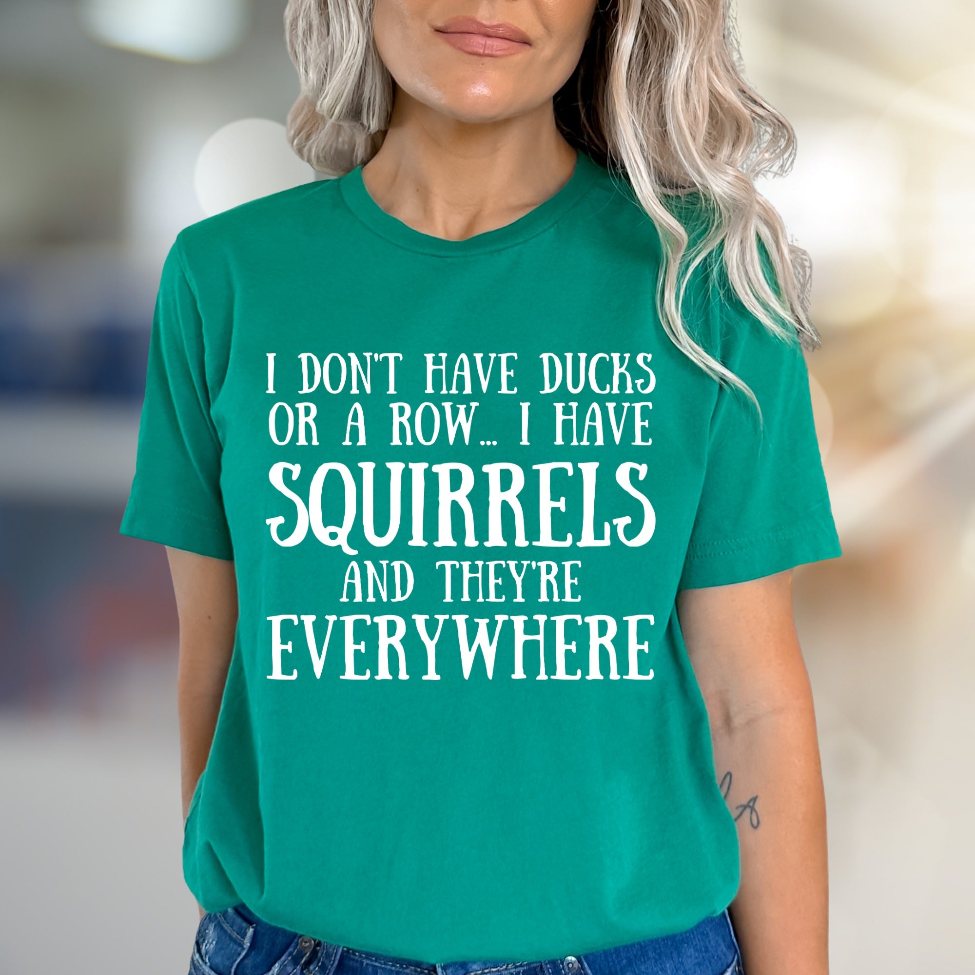 "I Don't Have Ducks" Squirrels Everywhere Graphic Tee, A Humorous Statement Unisex Tee