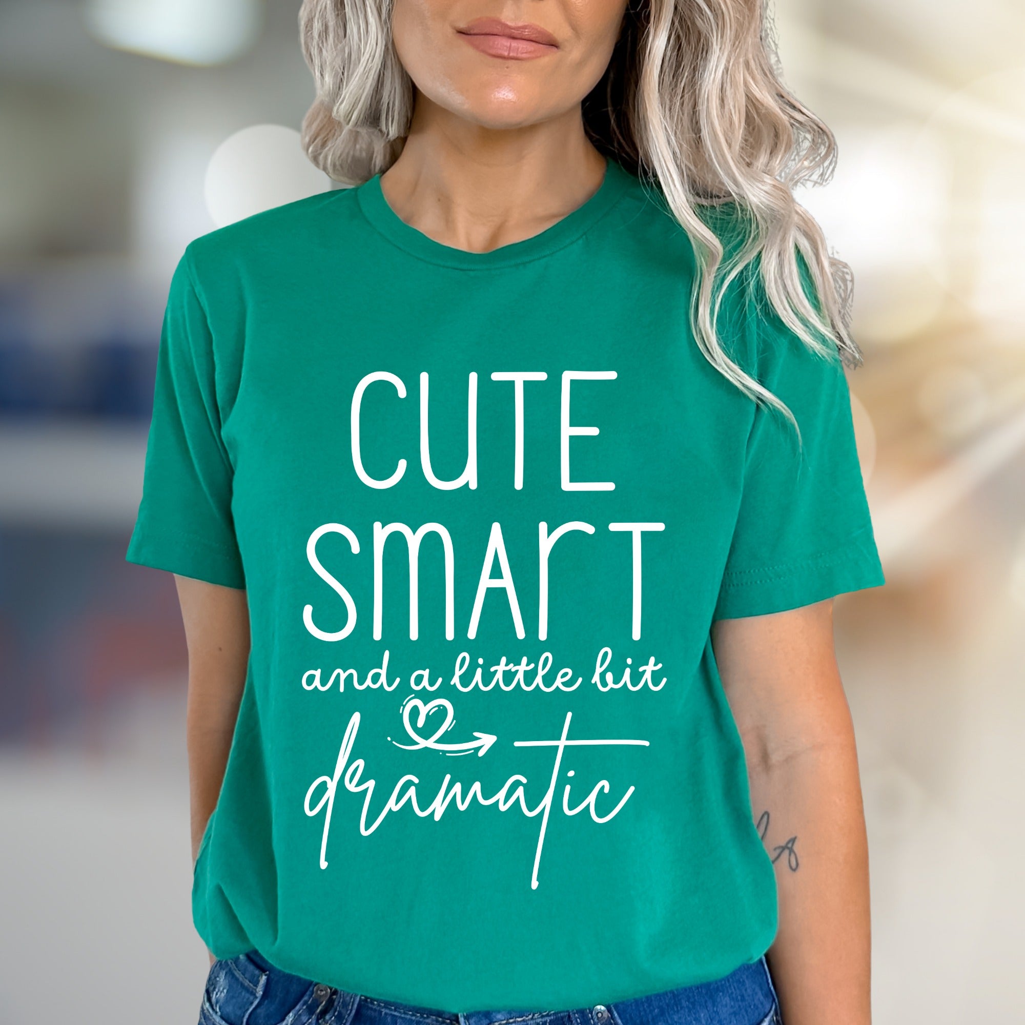 "Cute Smart and a little bit Dramatic" Sassy Quote Graphic Tee, a Bold Pick for Expressive Personalities