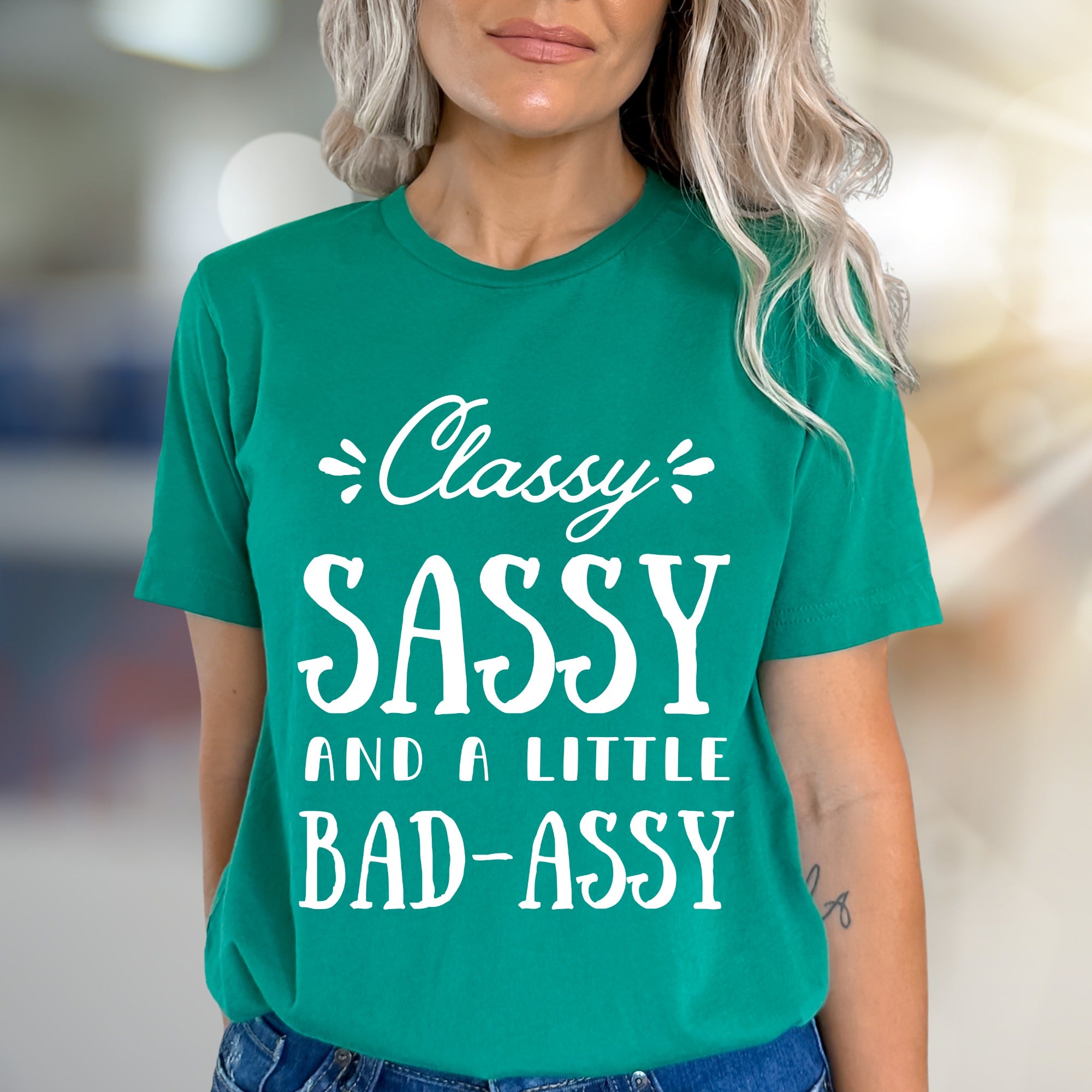 "Classy Sassy And A Little Bad-Assy" Slogan Graphic Tee, A Bold Expression