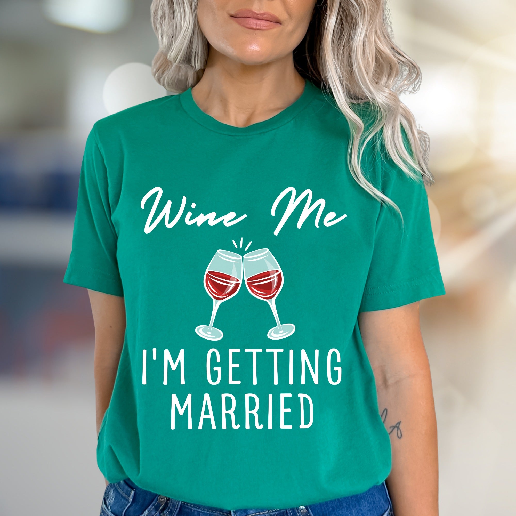 "Wine Me I'm Getting Married" Wedding Announcement Bridal Graphic Tee, a Celebration Pick for Engaged Couples