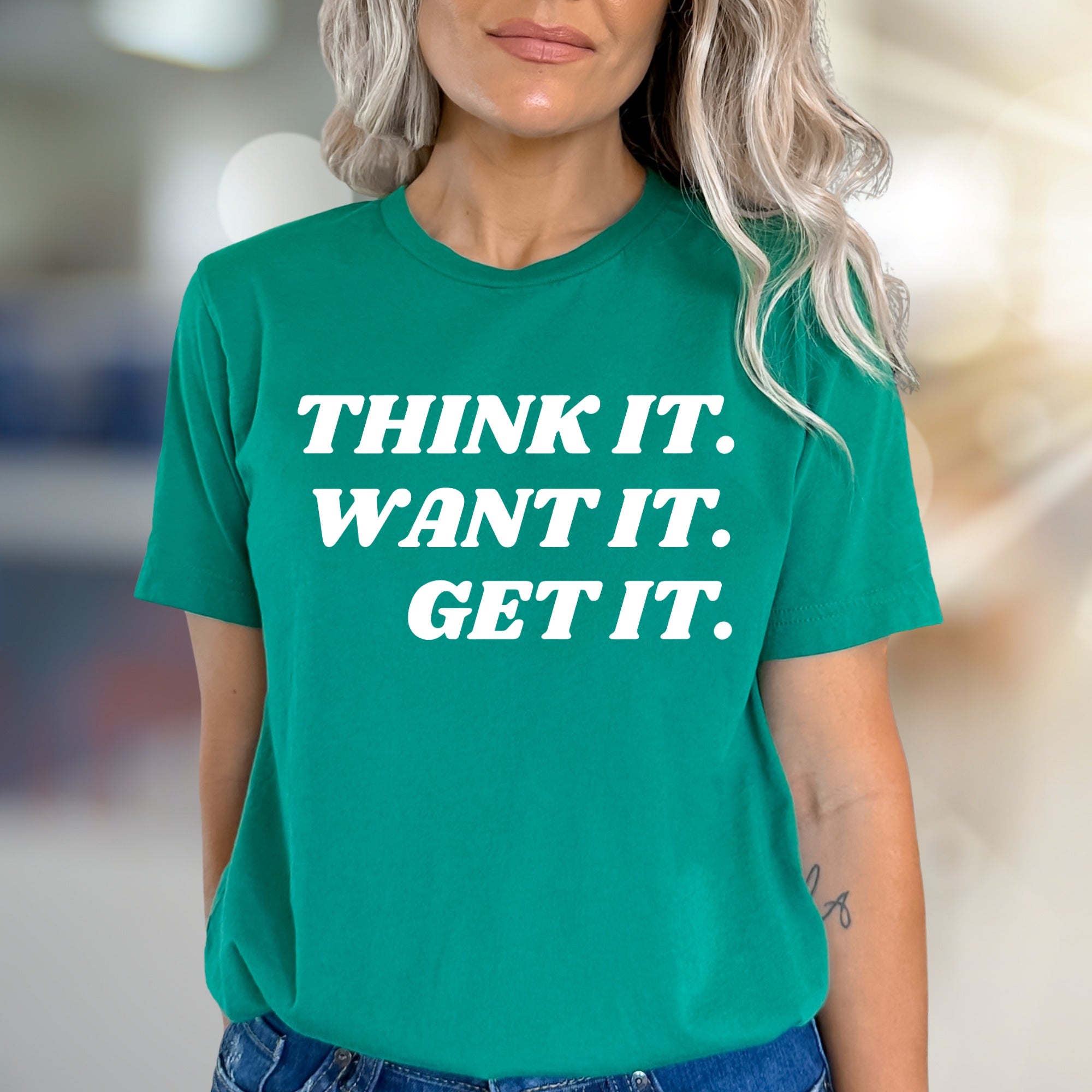 "THINK IT. WANT IT. GET IT." Empowerment Graphic Tee, a Motivation Boost for Achievers