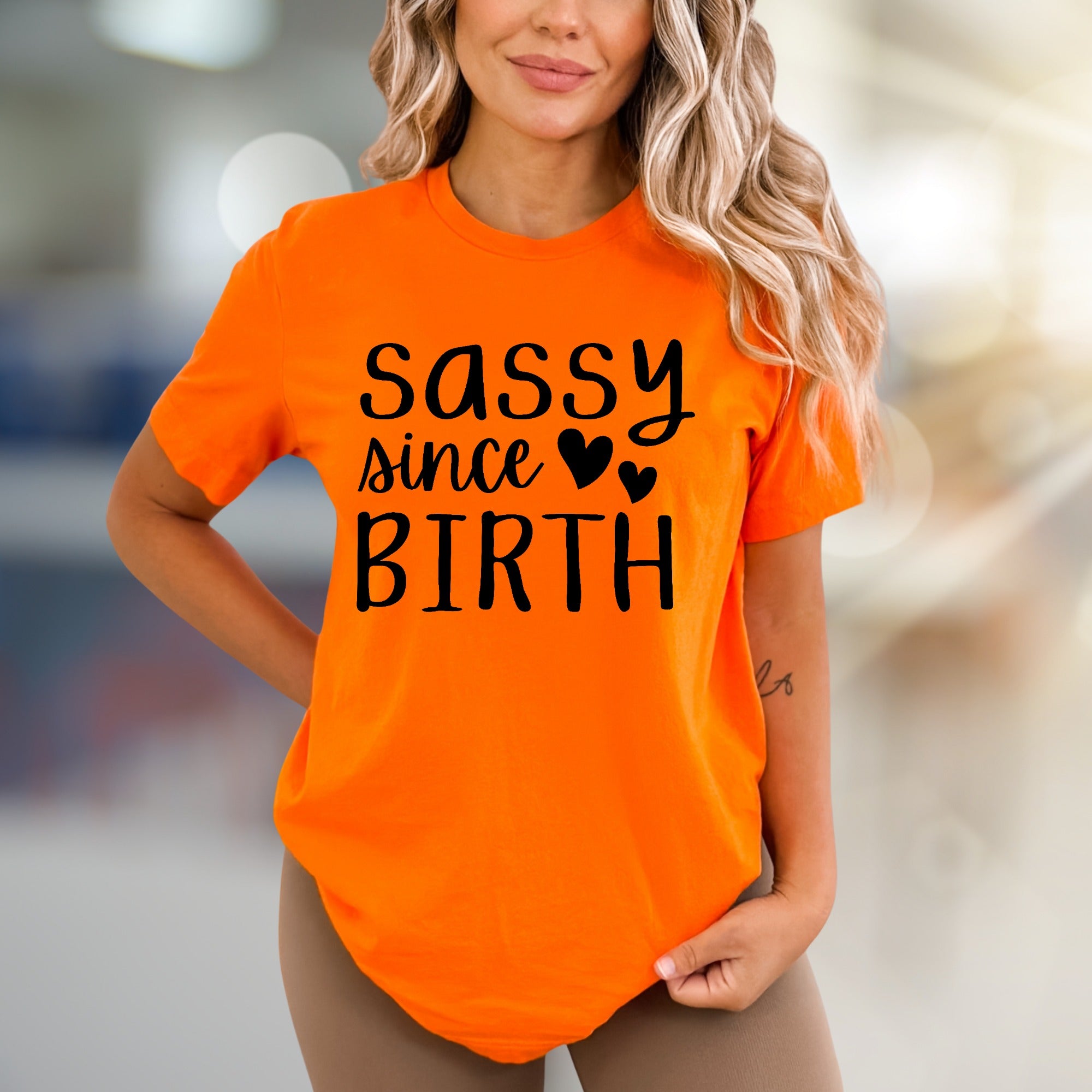 "Sassy Since Birth" Playful Graphic Tee, a Bold Statement Pick for Confident Personalities